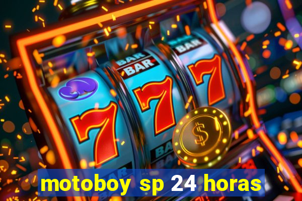 motoboy sp 24 horas